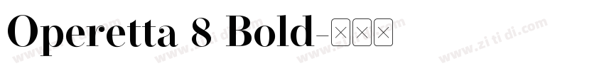 Operetta 8 Bold字体转换